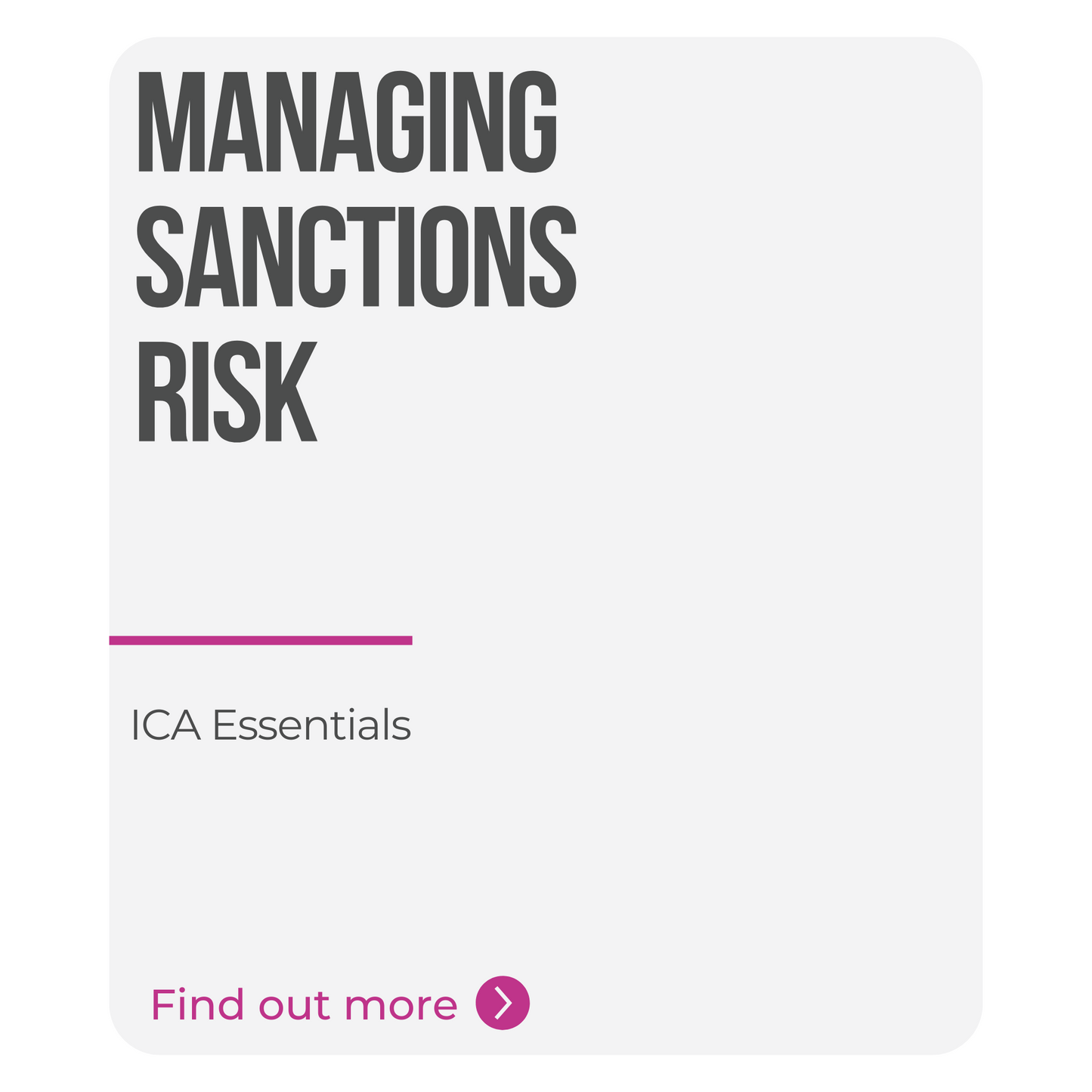 ICA Essentials – Managing Sanctions Risk