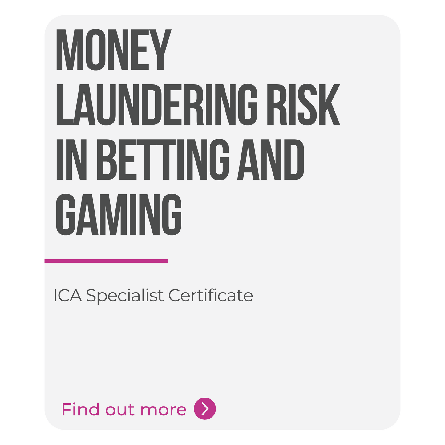 ICA Specialist Certificate in Money Laundering Risk in Betting and Gaming
