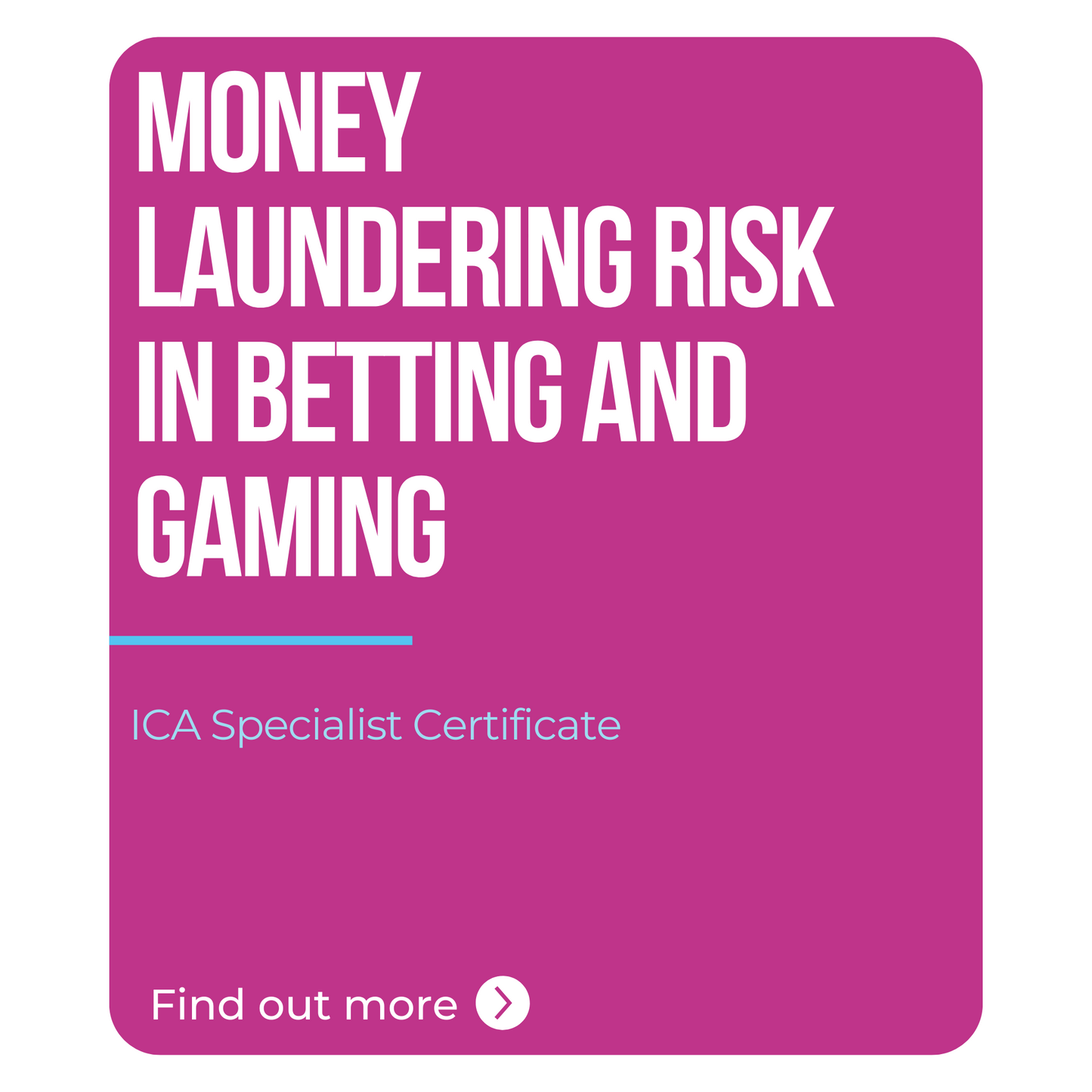 ICA Specialist Certificate in Money Laundering Risk in Betting and Gaming