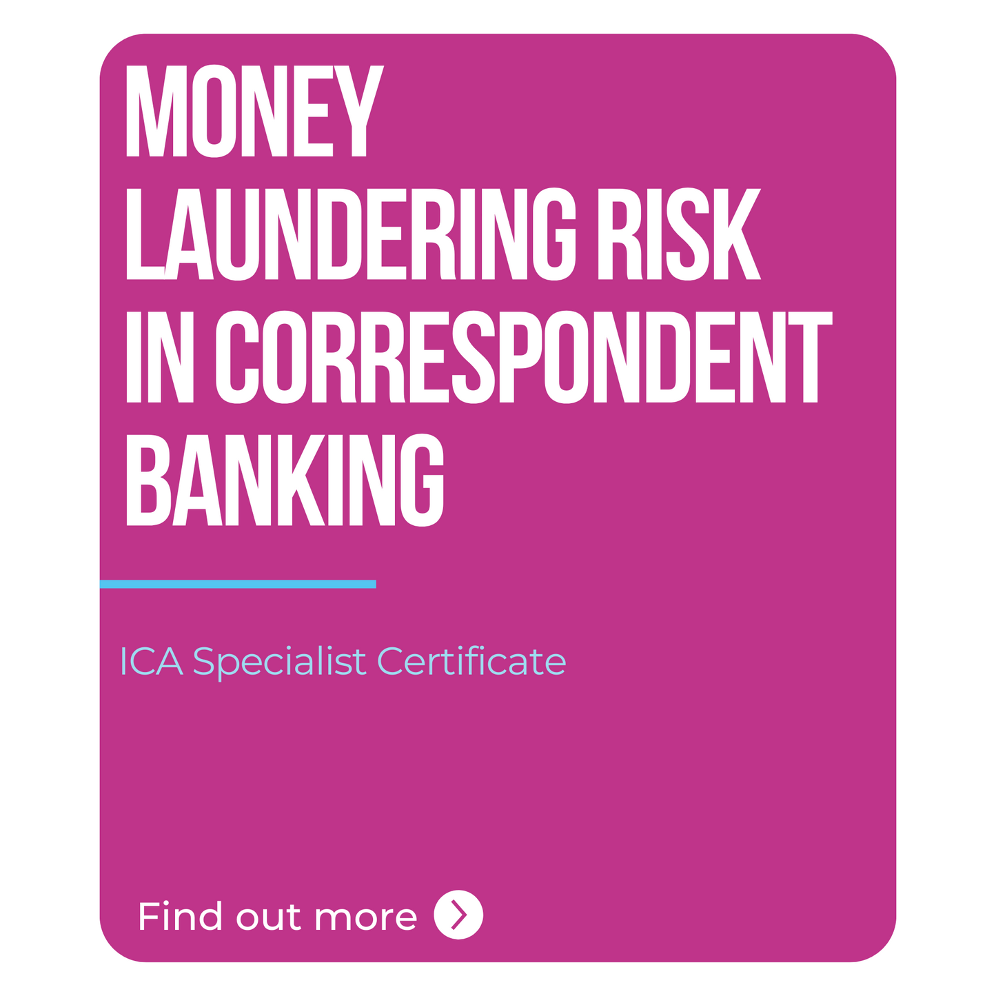 ICA Specialist Certificate in Money Laundering Risk in Correspondent Banking