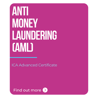 ICA Advanced Certificate in Anti Money Laundering (AML)