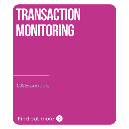 ICA Essentials – Transaction Monitoring
